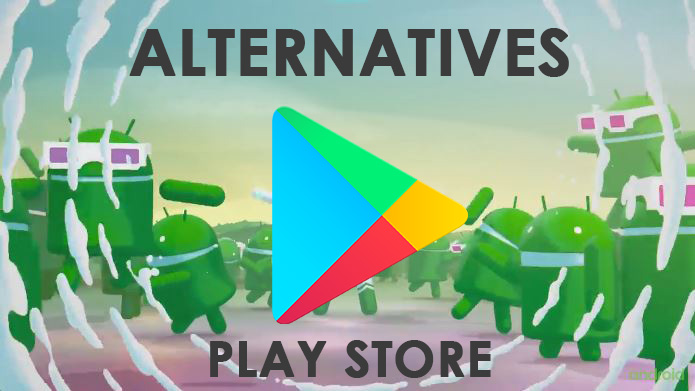 6 Ứng dụng thay thế Google Play tốt nhất năm 2019