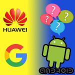 Google แบนไม่ให้ใช้มือถือของ Huawei สามารถใช้ระบบแอนดรอยด์ได้อีกต่อไป แล้วคุณจะทำยังไงดี ?