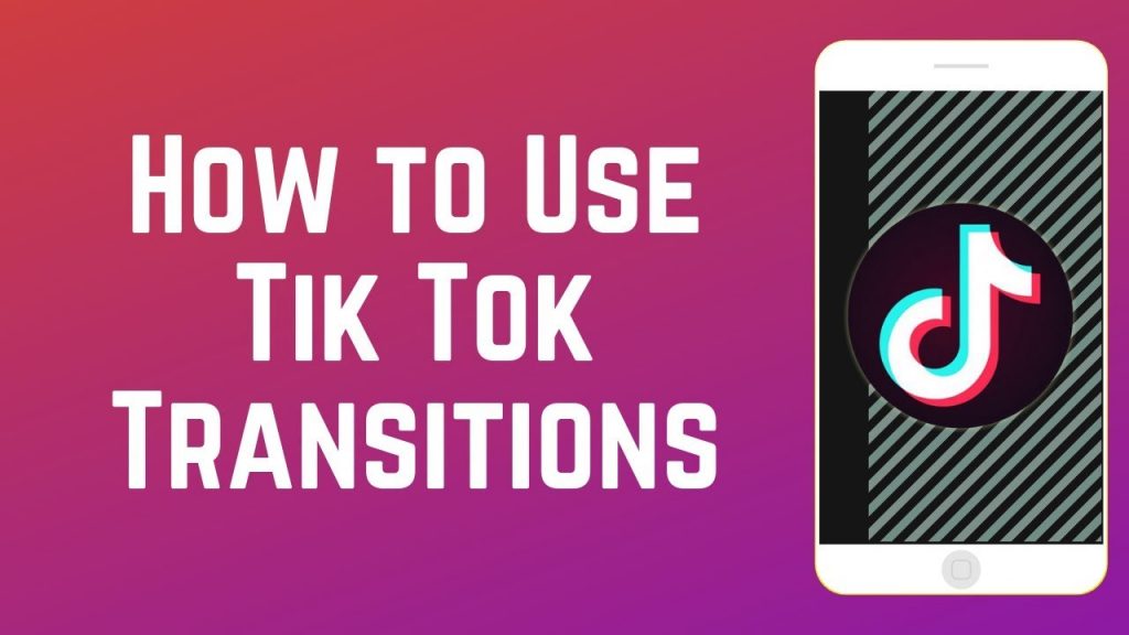 แปลงโฉมหรือ Transition ด้วย TikTok ทำยังไง ?