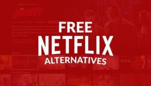 Ontdek nu de beste gratis Netflix-alternatieven voor Android