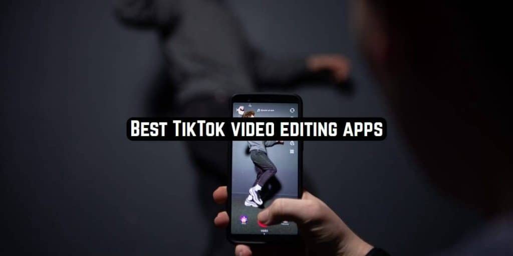Dit zijn de beste video-bewerking apps voor TikTok