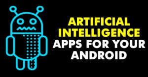 Beste AI-apps voor Android die je moet kennen!