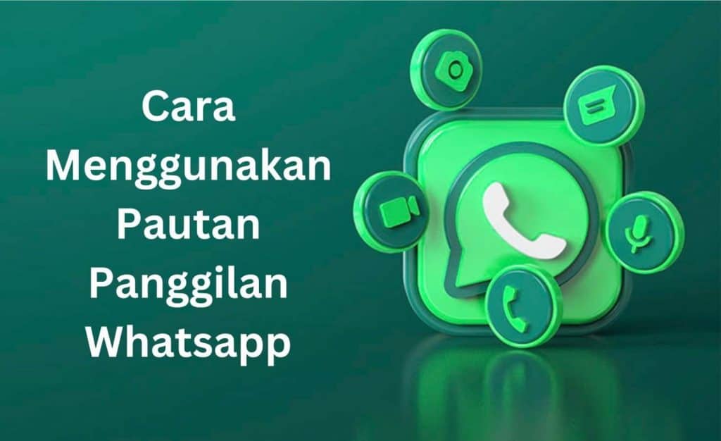Cara Menggunakan Pautan Panggilan WhatsApp