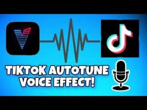 How to Add Voice Effects &amp; Autotune On TikTok