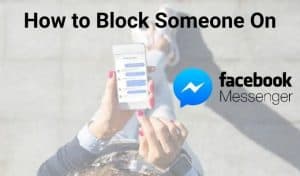 How to Block and Unblock Someone on Facebook Messenger