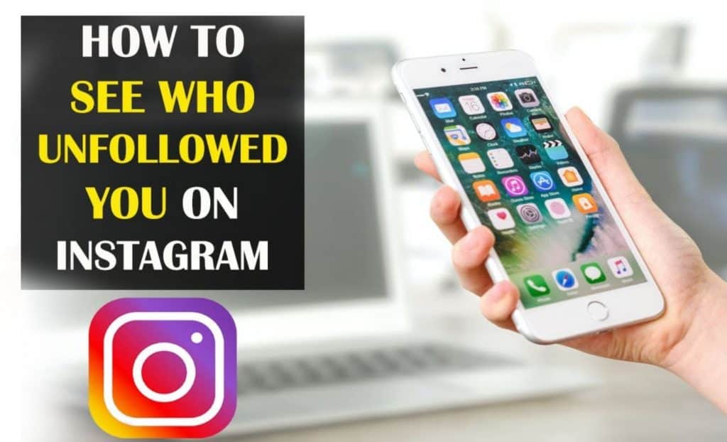 How to See Who Unfollowed You on Instagram