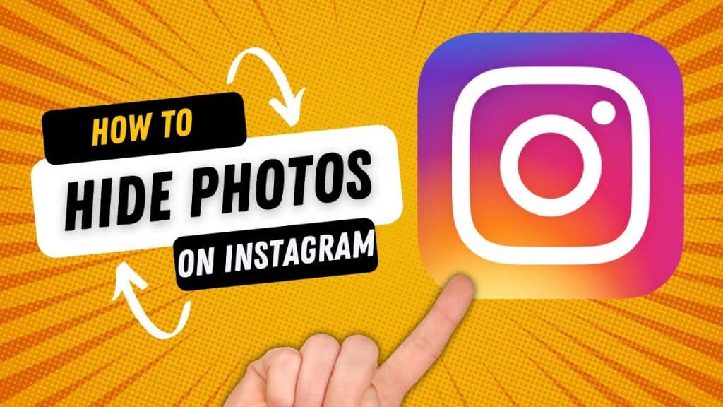 How to Hide Photos on Instagram Without Deleting Them