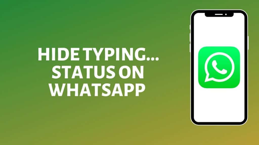 How to turn off your typing status on WhatsApp