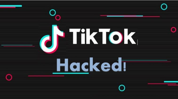 How To Know If My TikTok Account Is Hacked And How To Fix It