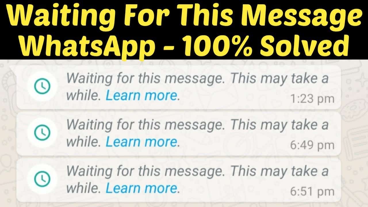 How to Fix 'Waiting for this message' Error on WhatsApp