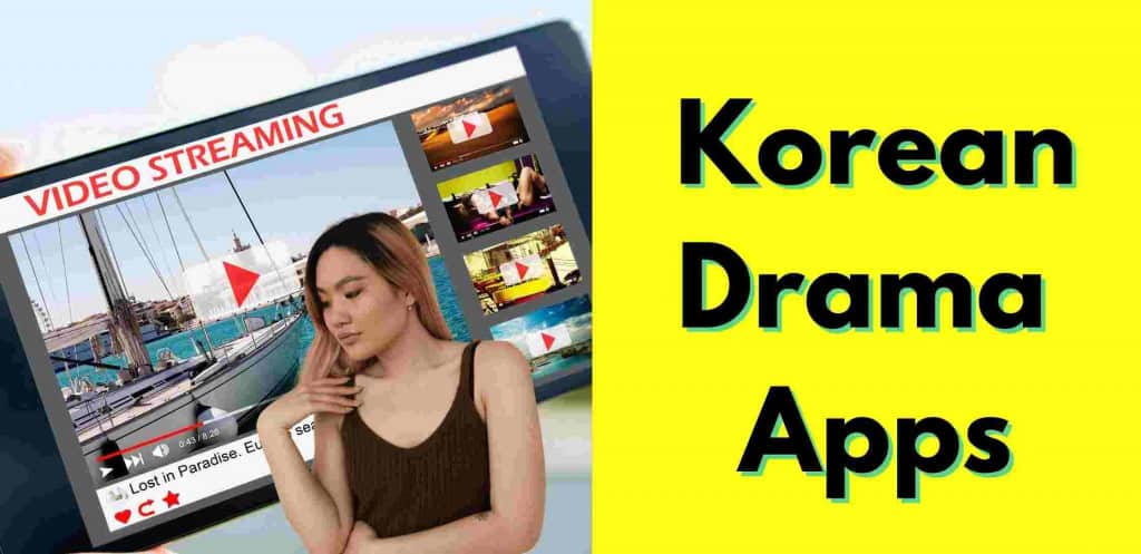 Best K-Drama Apps for Android to Watch Korean Dramas