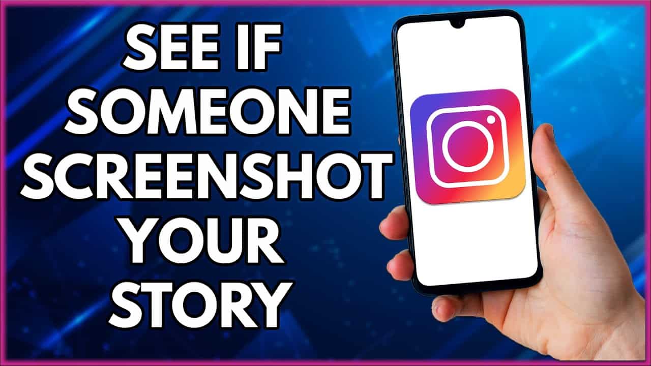 How to See Who Screenshotted your Instagram Story or Postq