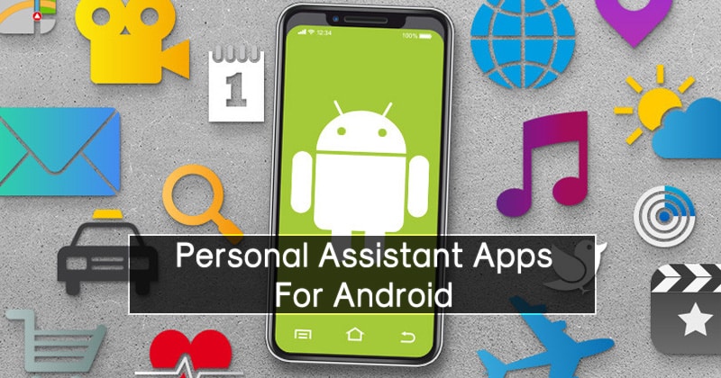 Best Personal Assistant Apps for Android you Should Try