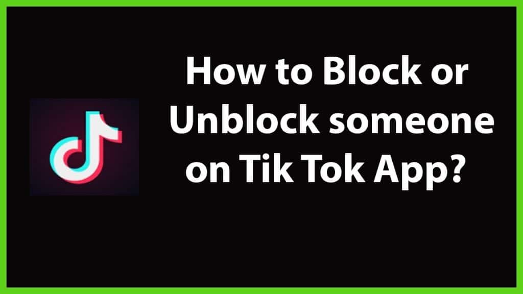 How to Block or Unblock Users on TikTok