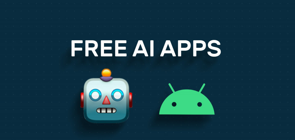 Best AI Apps for Android you Should Know