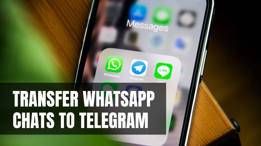How to Transfer WhatsApp Chats to Telegram on Android