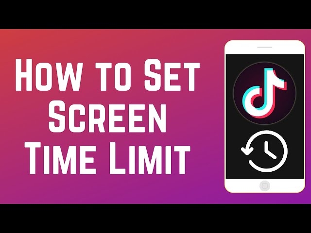 How to Set Screen Time Limits on TikTok