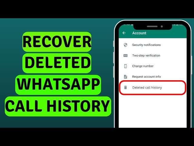 How To Restore Deleted WhatsApp Call History