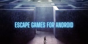 Best Escape Games for Android you Should Play