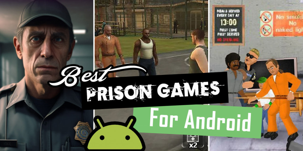 Best Prison Games for Android you Should Play