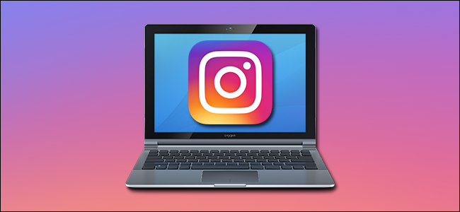 Instagram pour ordinateur : comment ça marche ?