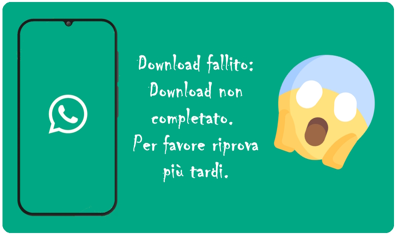 WhatsApp non esegue i download su Android: come risolvere?