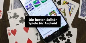 Die 5 besten Solitär-Spiele für Android