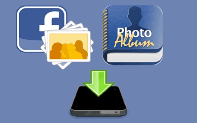 Facebook’tan Fotoğraf İndirme Android Cihazlarda Nasıl Yapılır?