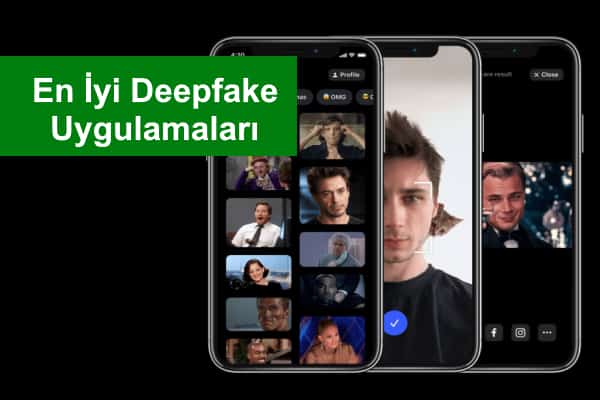 deepfake-uygulamaları